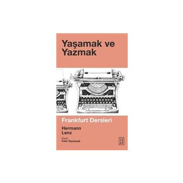 Yaşamak ve Yazmak - Hermann Lenz