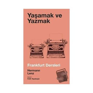 Yaşamak ve Yazmak - Hermann Lenz