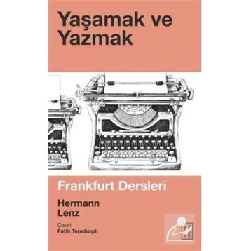 Yaşamak ve Yazmak - Hermann Lenz