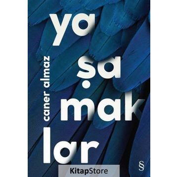 Yaşamaklar - Caner Almaz
