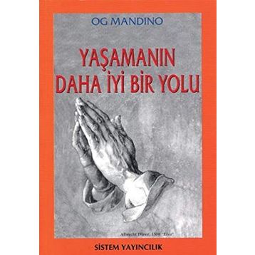 YAŞAMANIN DAHA İYİ BIR YOLU - OG MANDINO