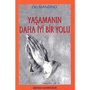 YAŞAMANIN DAHA İYİ BIR YOLU - OG MANDINO