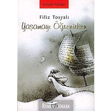 YAŞAMAYI ÖĞRENIRKEN - GENEL