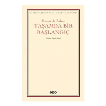 YAŞAMDA BIR BAŞLANGIÇ - HONORE DE BALZAC (ISBN:9789750802805)