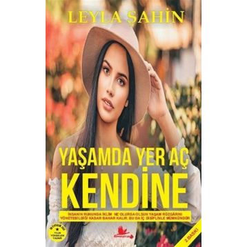 Yaşamda Yer Aç Kendine - Leyla Şahin