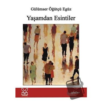 Yaşamdan Esintiler - Coşkun İşçi