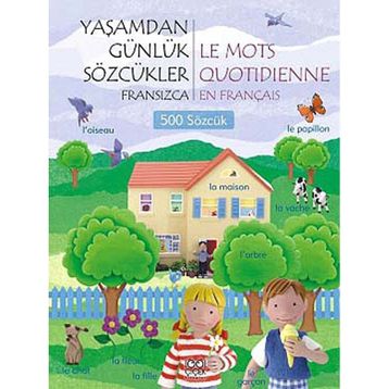 Yaşamdan Günlük Sözcükler Fransızca - Le Mots Quotidienne En Français 500 Sözcük - Jo Litchfield
