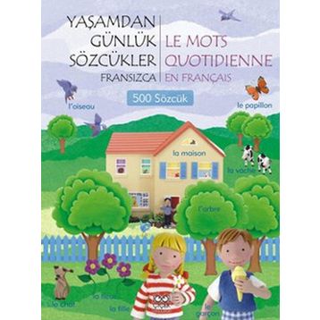 Yaşamdan Günlük Sözcükler Fransızca - Le Mots Quotidienne En Français 500 Sözcük - Jo Litchfield