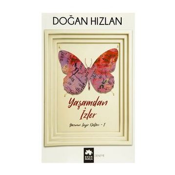 Yaşamdan İzler - Doğan Hızlan