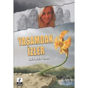 YAŞAMDAN İZLER - ZEYNEP ZAN