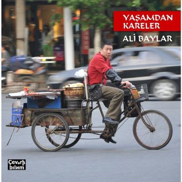 Yaşamdan Kareler - Ali Baylar