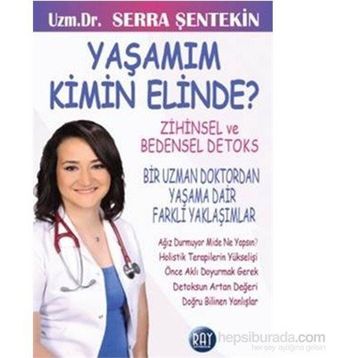 Yaşamım Kimin Elinde? - uzm serra sentekin