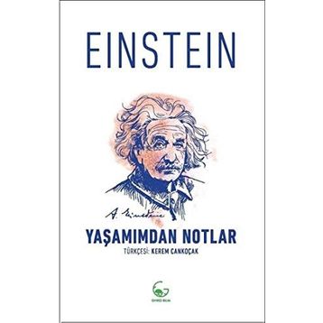 Yaşamımdan Notlar - Albert Einstein