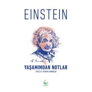 Yaşamımdan Notlar - Albert Einstein