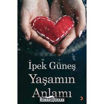 Yaşamın Anlamı - İpek Güneş
