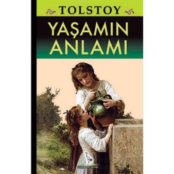 Yaşamın Anlamı - lev nikolayevich tolstoy