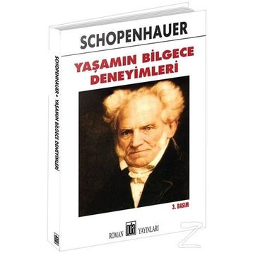 YAŞAMIN BILGECE DENEYIMLERI - ARTHUR SCHOPENHAUER