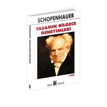 YAŞAMIN BILGECE DENEYIMLERI - ARTHUR SCHOPENHAUER
