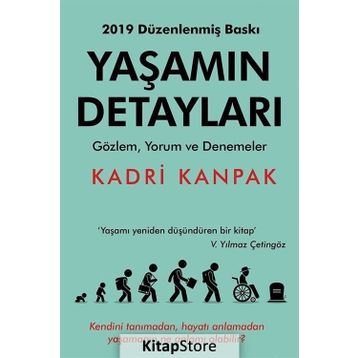YAŞAMIN DETAYLARI BAKMAK - GÖRMEK - FARKETMEK - KADRI KANPAK
