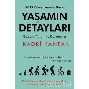 YAŞAMIN DETAYLARI BAKMAK - GÖRMEK - FARKETMEK - KADRI KANPAK