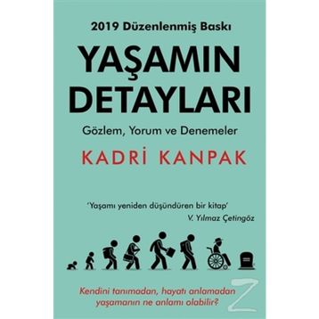 YAŞAMIN DETAYLARI BAKMAK - GÖRMEK - FARKETMEK - KADRI KANPAK