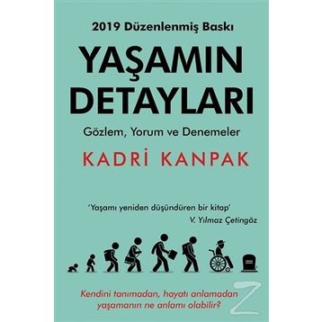 YAŞAMIN DETAYLARI BAKMAK - GÖRMEK - FARKETMEK - KADRI KANPAK