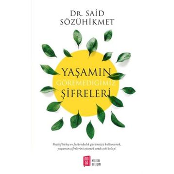 Yaşamın Göremediğimiz Şifreleri - Said Sözühikmet