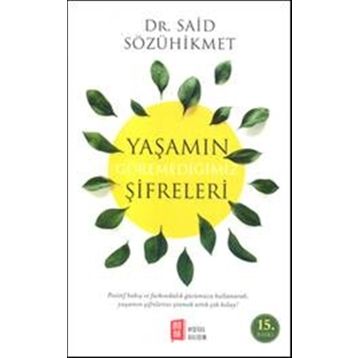 Yaşamın Göremediğimiz Şifreleri - Said Sözühikmet