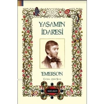 Yaşamın İdaresi - Ralph Waldo Emerson