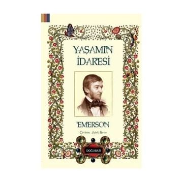 Yaşamın İdaresi - Ralph Waldo Emerson