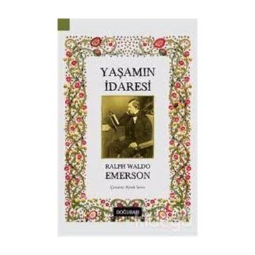 Yaşamın İdaresi - Ralph Waldo Emerson