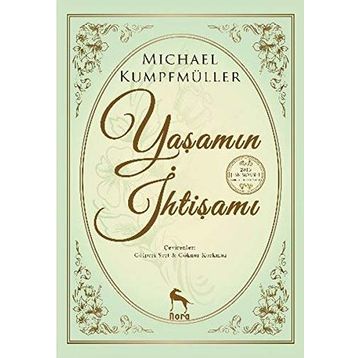 Yaşamın İhtişamı - Michael Kumpfmüller