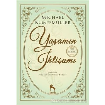 Yaşamın İhtişamı - Michael Kumpfmüller