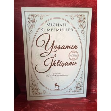 Yaşamın İhtişamı - Michael Kumpfmüller