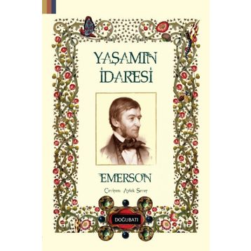Yaşamın İradesi - Ralph Waldo Emerson