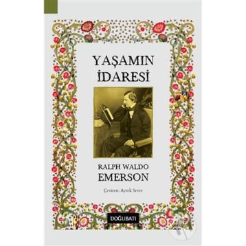 Yaşamın İradesi - Ralph Waldo Emerson