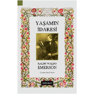 Yaşamın İradesi - Ralph Waldo Emerson