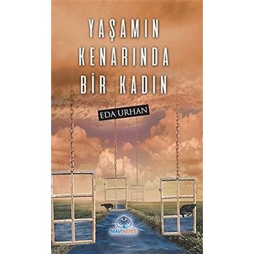 Yaşamın Kenarında Bir Kadın - Eda Urhan