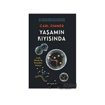 Yaşamın Kıyısında - Carl Zimmer