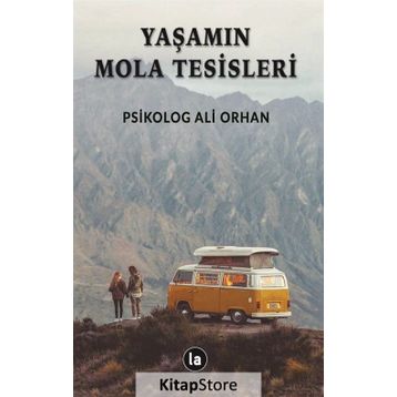 Yaşamın Mola Tesisleri - Ali Orhan