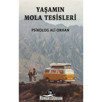 Yaşamın Mola Tesisleri - Ali Orhan