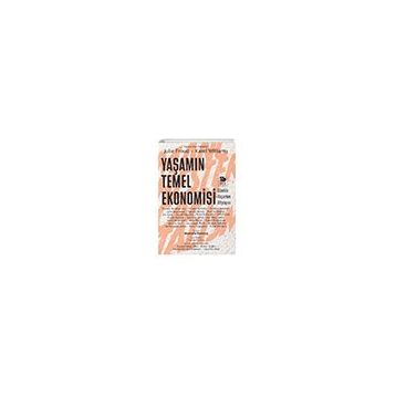 Yaşamın Temel Ekonomisi Günlük Yaşamın Altyapısı - Julie Froud