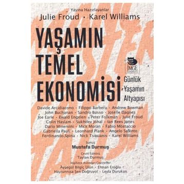 Yaşamın Temel Ekonomisi Günlük Yaşamın Altyapısı - Julie Froud