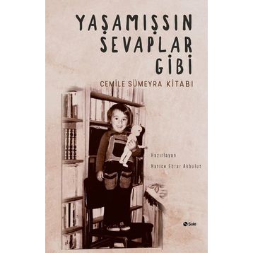 Yaşamışsın Sevaplar Gibi - Cemile Sümeyra
