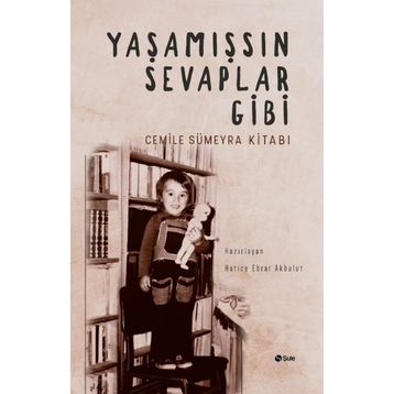 Yaşamışsın Sevaplar Gibi - Cemile Sümeyra