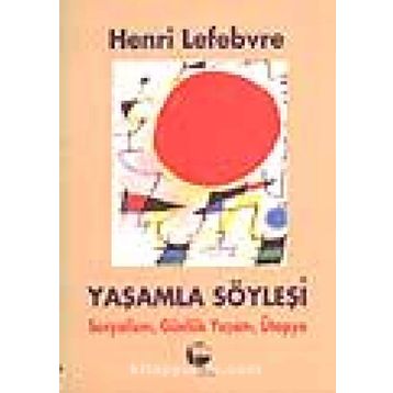 YAŞAMLA SÖYLEŞI - GENEL