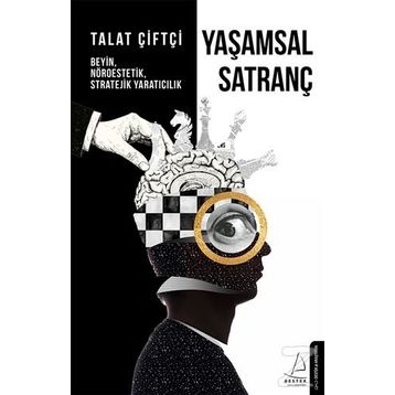 Yaşamsal Satranç - Talat Çiftçi