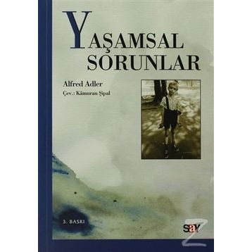 Yaşamsal Sorunlar - Alfred Adler