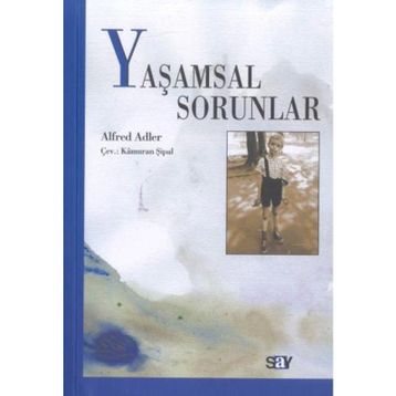 Yaşamsal Sorunlar - Alfred Adler