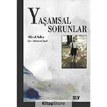 Yaşamsal Sorunlar - Alfred Adler